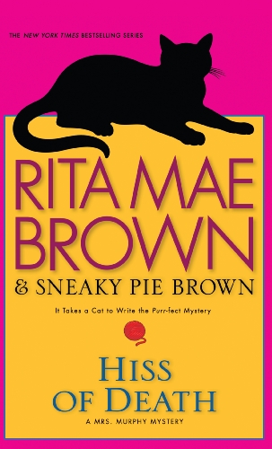 Hiss of Death by Rita Mae Brown