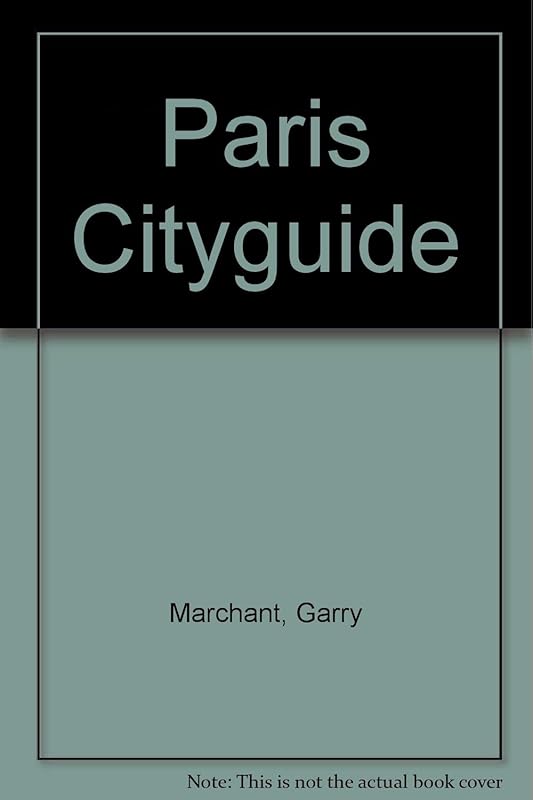 Paris Cityguide by Garry Marchant