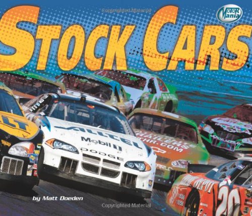 Stock Cars (Motor Mania) by Matt Doeden