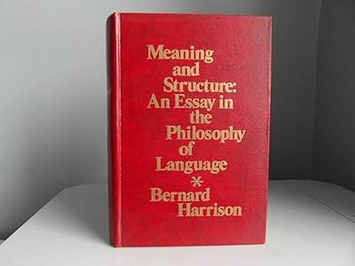 Meaning and structure;: An essay in the philosophy of language (Studies in language)