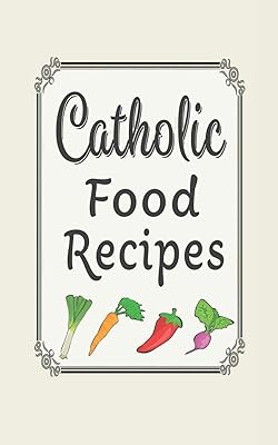 Catholic food recipes: Blank cookbooks to write in