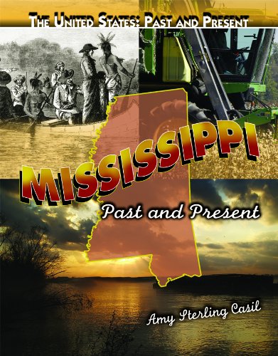 Mississippi: Past and Present by Amy Sterling Casil