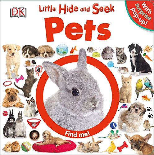 Little Hide and Seek: Pets by DK