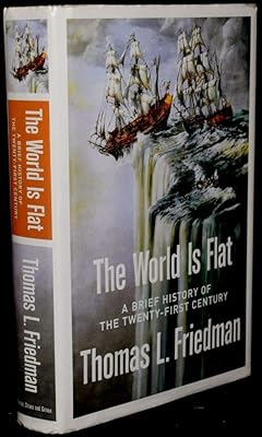 The World is Flat: A Brief History of the Twenty-First Century