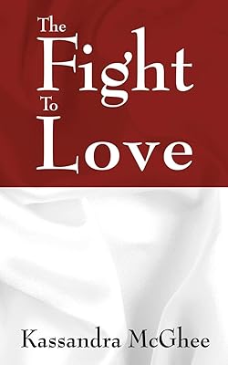 The Fight to Love