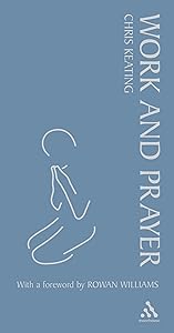Work and Prayer by Christopher Keating