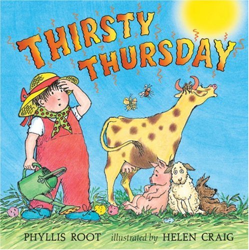 Thirsty Thursday by Phyllis Root
