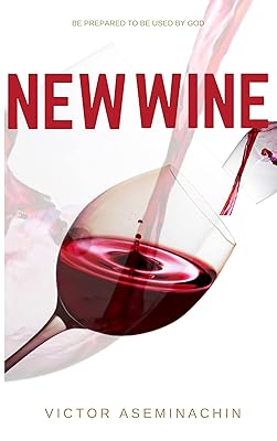 New Wine: Preparing for the coming revival