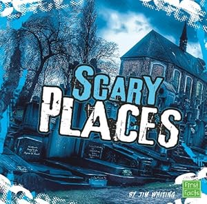 Scary Places