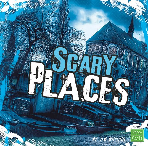 Scary Places by Jim Whiting