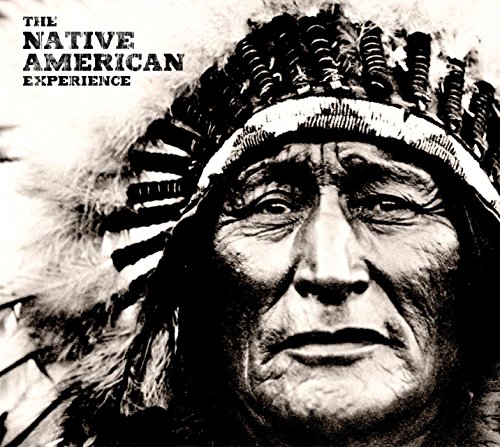The Native American Experience by Jay Wertz