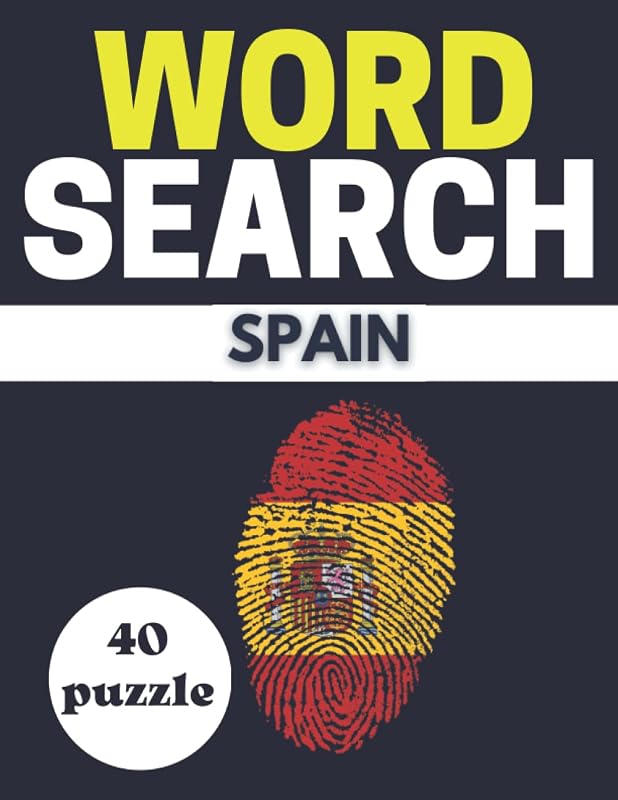 WORD SEARCH SPAIN: Print Challenging activity book Puzzles For Adults Men ,women And Seniors & Teens With Soulitions . by ws imared