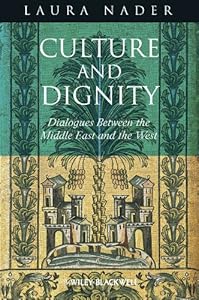 Culture and Dignity: Dialogues Between the Middle East and the West