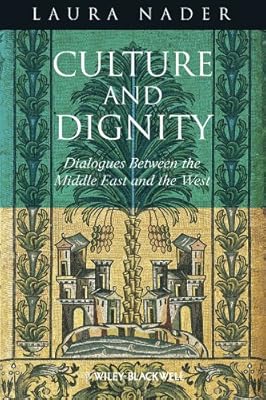 Culture and Dignity: Dialogues Between the Middle East and the West