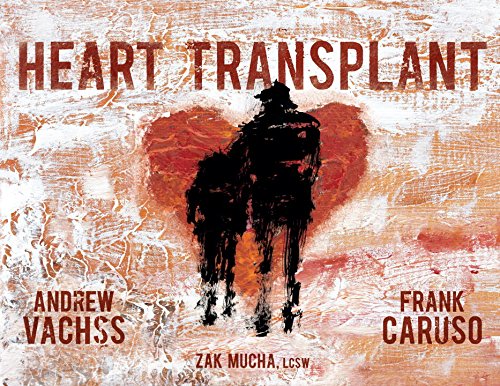 Heart Transplant Limited Edition by Andrew Vachss