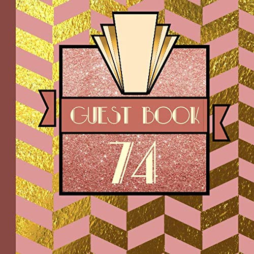 74 Guest Book: Rose Gold Guest Book Includes Gift Tracker and Picture Memory Section to Create a Lasting Keepsake to Treasure Forever by Gatsby Design