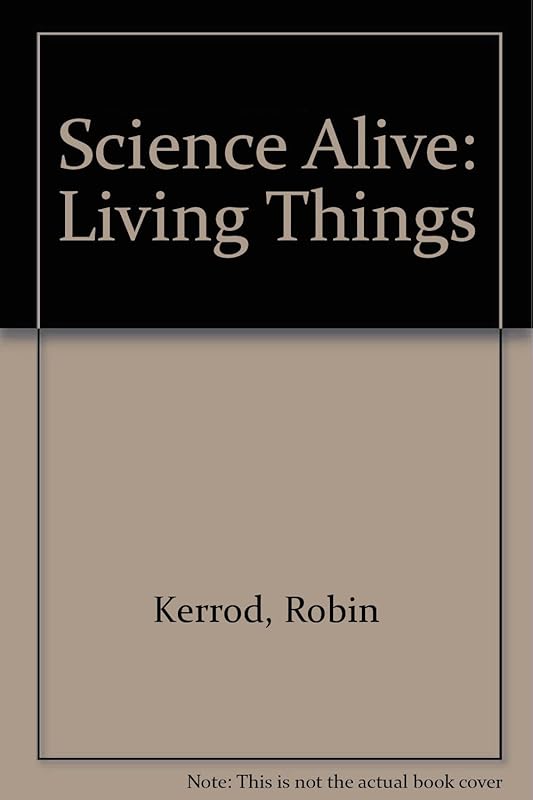 Science Alive (Science alive) by Robin Kerrod