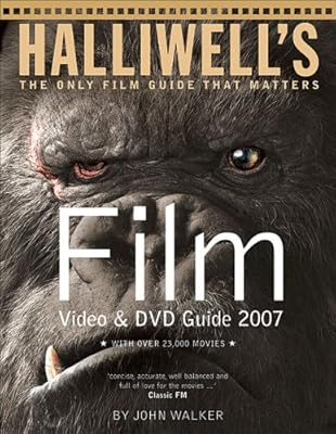 Halliwell's Film Video and DVD Guide 2007 (Halliwell's: The Movies That Matter)