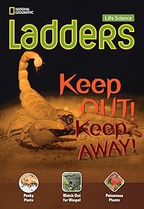 Ladders Science 3: Keep Out! Keep Away! (on-level; life science) by Stephanie Harvey