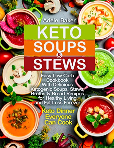 Algopix Similar Product 13 - Keto Soups and Stews Easy LowCarb