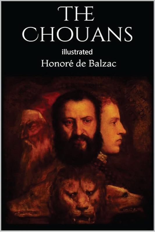 The Chouans Illustrated by Honore de Balzac