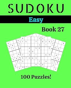 Sudoku Easy Book 27: 100 Sudoku for Adults | Large Print | Easy Difficulty | Solutions at the End | 8'' x 10'' by Stella Picard