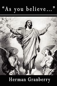 As You Believe... by Herman Granberry