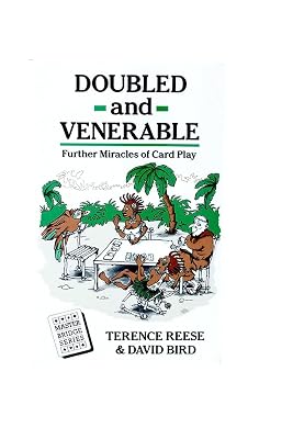 Doubled and Venerable: Further Miracles of Card Play