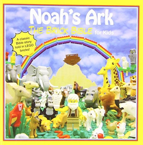 Noah's Ark: The Brick Bible for Kids by Brendan Powell Smith