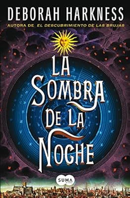 La sombra de la noche (El descubrimiento de las brujas 2) (Spanish Edition)