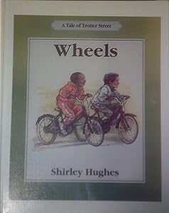 Wheels (A Tale of Trotter Street)