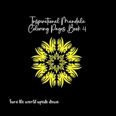 Inspirational Mandala Coloring Pages: Book 4