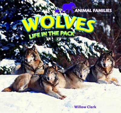 Wolves: Life in the Pack