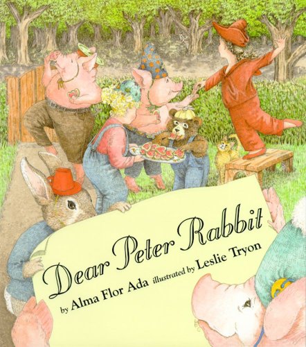Dear Peter Rabbit by Alma Flor Ada