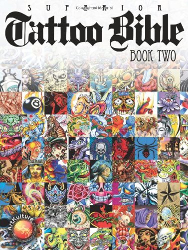 Superior Tattoo Bible: Book Two by Superior Tattoo