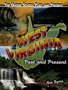 West Virginia: Past and Present