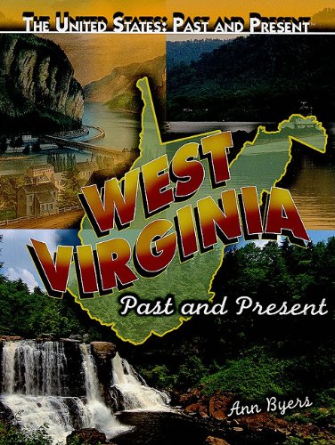 West Virginia: Past and Present by Ann Byers