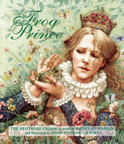 The Frog Prince by Kathy-Jo Wargin