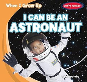 I Can Be an Astronaut