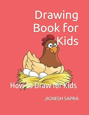 Drawing Book for Kids - Chicken: How to Draw for Kids