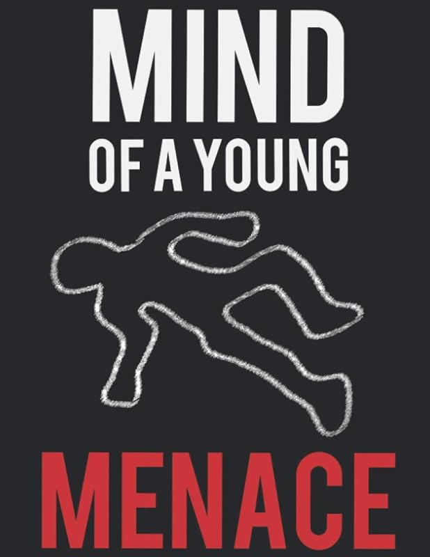 Mind of a Young Menace by J T