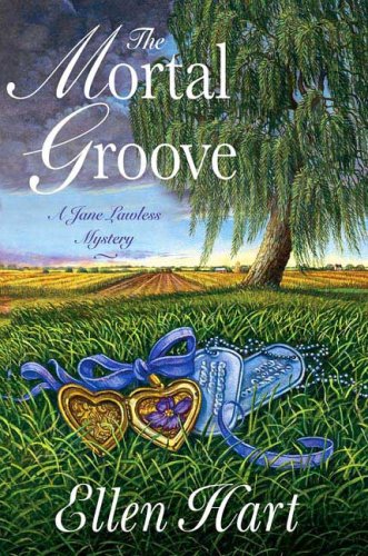 The Mortal Groove (Jane Lawless Mysteries) by Ellen Hart