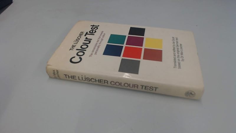 The Lüscher colour test; by Max Lüscher