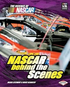 NASCAR Behind the Scenes (Science of NASCAR)
