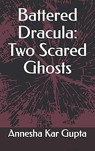 Battered Dracula: Two Scared Ghosts