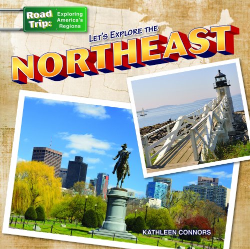 Let's Explore the Northeast by Kathleen Connors