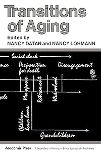 Transitions of Aging by Nancy Datan