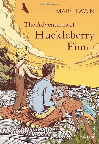 The Adventures of Huckleberry Finn (Vintage Classics) by Mark Twain