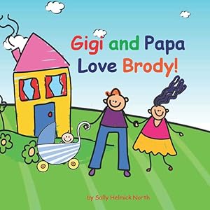 Gigi and Papa Love Brody!