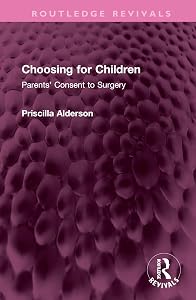 Choosing for Children (Routledge Revivals) by Priscilla Alderson